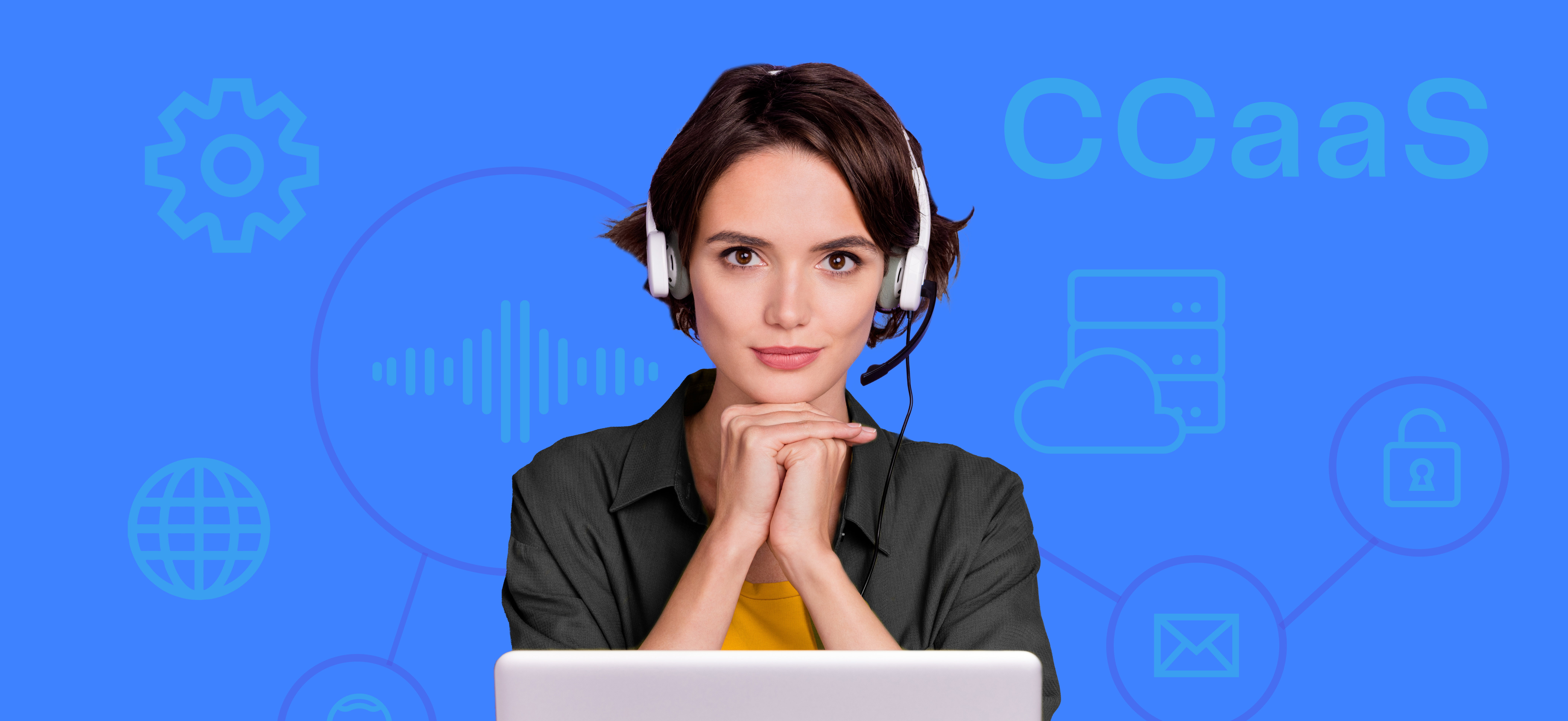 Improving CX With Contact Center as a Service